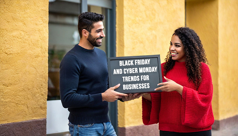 Black Friday and Cyber Monday Trends for Businesses